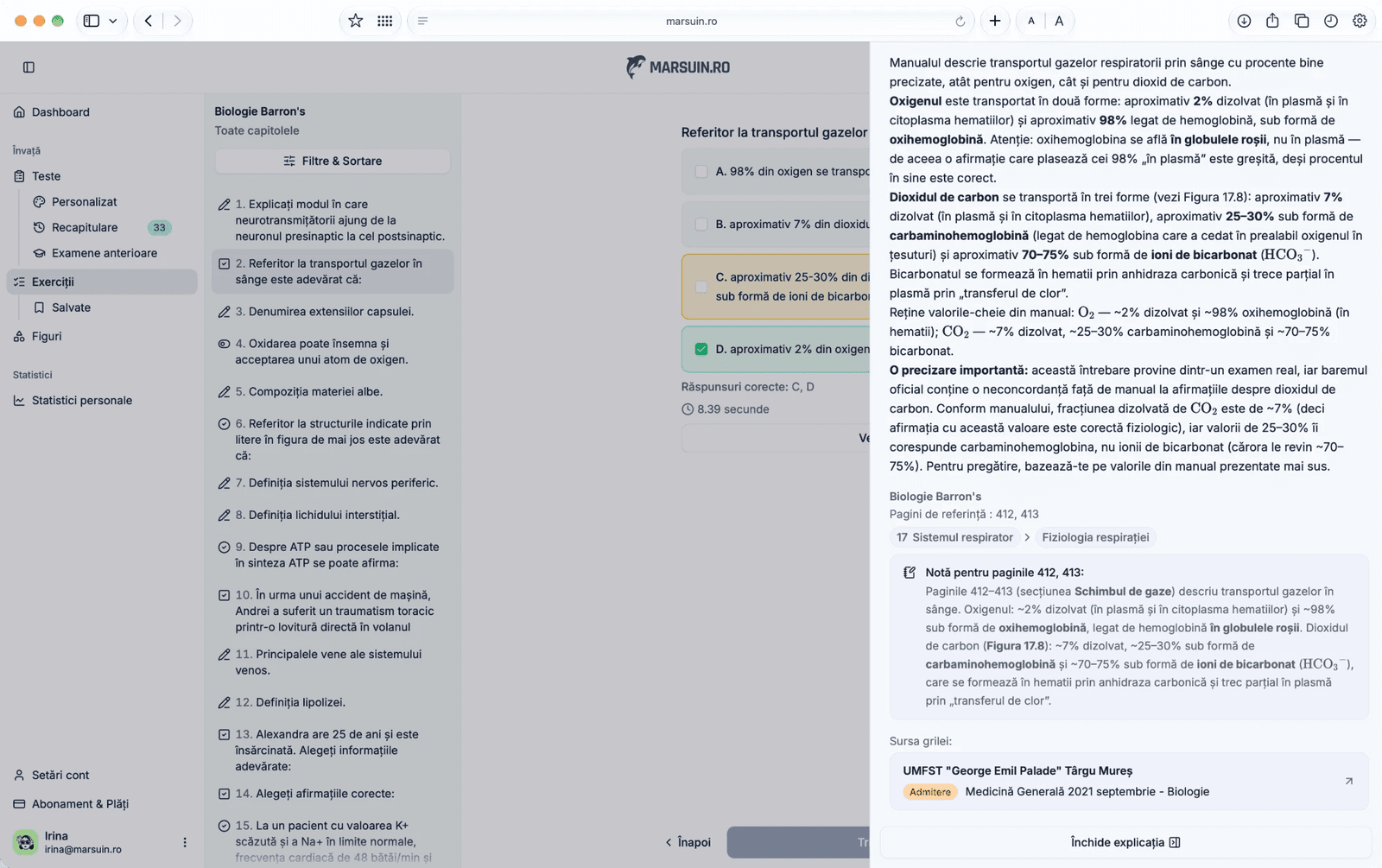 Continuarea explicației pe marsuin.ro: explicația generală, paginile de referință 412 și 413 din Biologie Barron's, capitolul „17 Sistemul respirator”, subcapitolul „Fiziologia respirației”, o notă despre paginile 412-413 și sursa grilei: UMFST „George Emil Palade” Târgu Mureș, admitere, Medicină Generală, septembrie 2021, biologie
