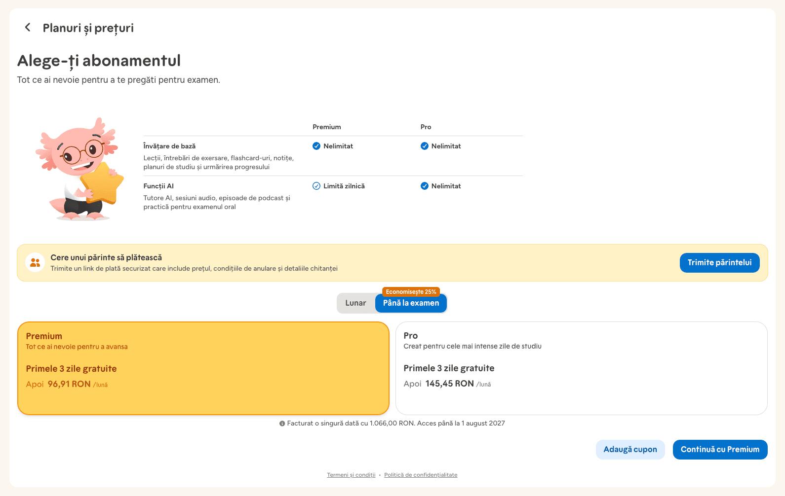 Pagina „Planuri și prețuri” din aplicația Educato, cu opțiunea „Până la examen” selectată: planul Premium apare la 96,91 lei pe lună, facturat o singură dată cu 1.066 de lei, cu acces până la 1 august 2027, iar planul Pro la 145,45 lei pe lună; deasupra, opțiunea „Cere unui părinte să plătească”